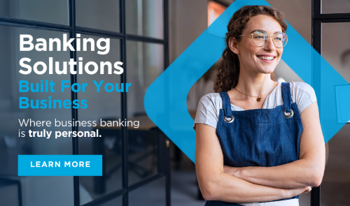 Banking Solutions Built For Your Business